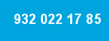 932 022 17 85 932 022 17 85